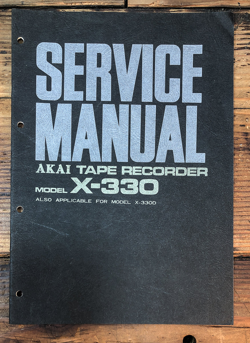Akai Model X-330 X-330D Service Manual *Original*