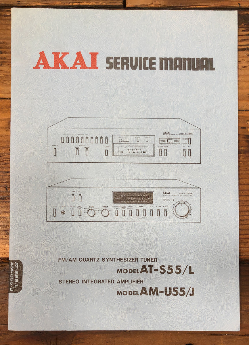 Akai AT-S55 -S55L AM-U55 -U55J Tuner Amplifier Service Manual *Original*