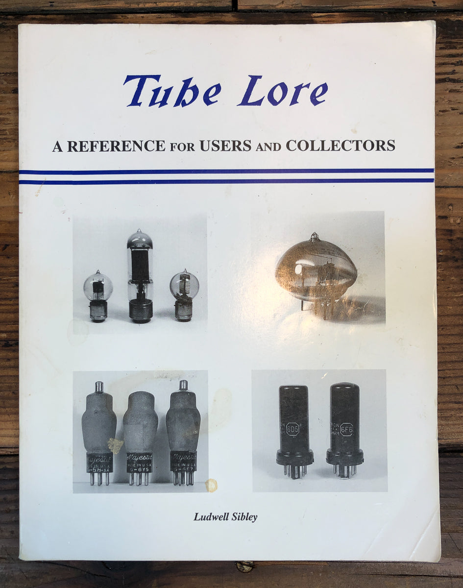 Tube Lore by Ludwell Sibley 186 pgs Book *Original*