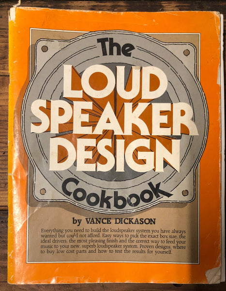 The LoudSpeaker Design Cookbook Vance Dickason 3rd Edition 1987     *Original*