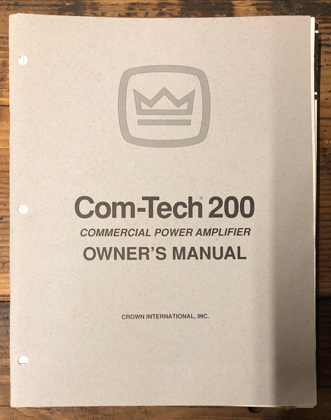 Crown COM-TECH 200  Amplifier  Owners Manual & Schematic *Orig*