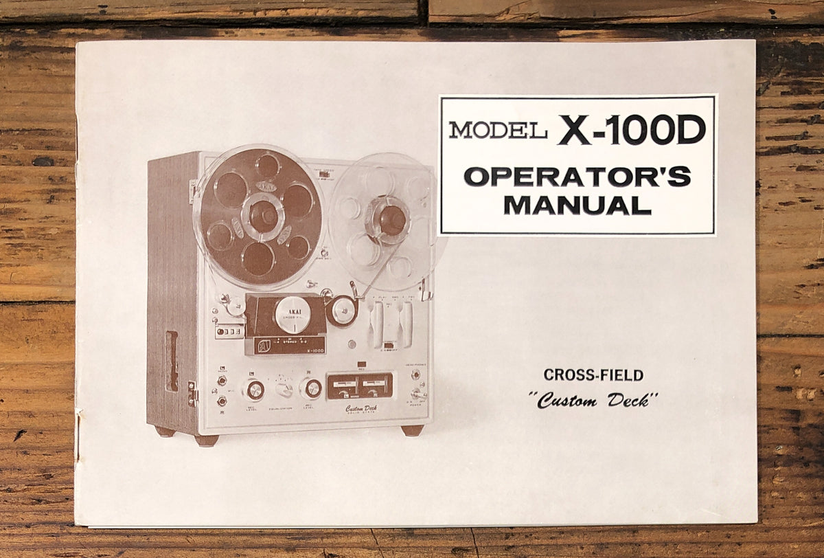 Akai X-100D Reel to Reel Owners / User Manual *Original*