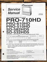Pioneer PRO-710HD -610HD -510HD -582HD5 -532HD5  Service Manual *Original*