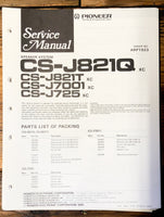 Pioneer CS-J725 -J7001 -J821T J821Q Speaker  Service Manual *Original*