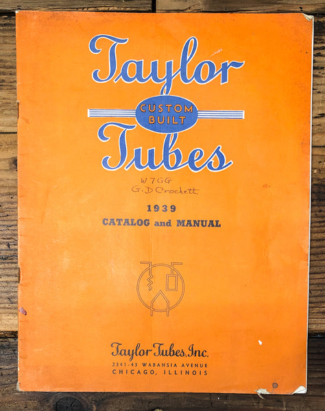 Taylor Tubes  1939 Catalog and Manual  44 pg  *Original*