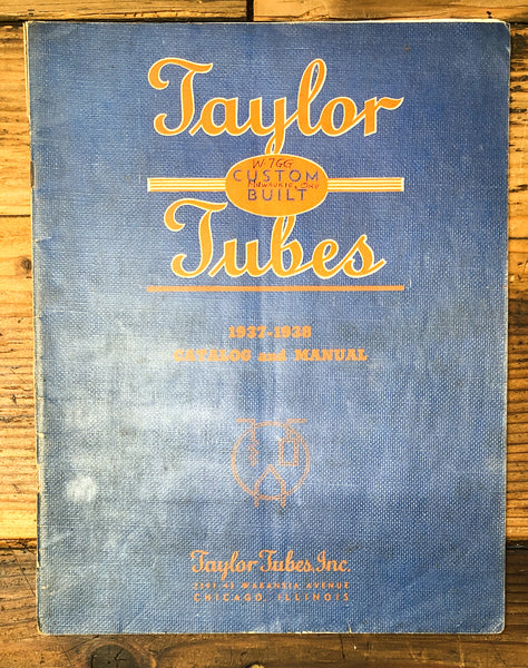 Taylor Tubes  1937 1938 Catalog and Manual  45 pg  *Original*