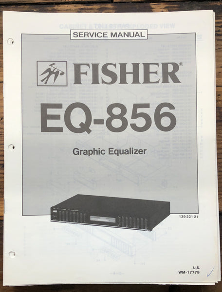 Fisher EQ-856 Equalizer  Service Manual *Original*