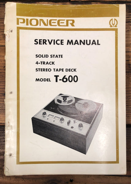 Pioneer T-600 Reel to Reel  Service Manual *Original*