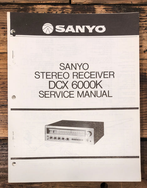 Sanyo DCX6000K DCX 6000K Receiver  Service Manual *Original*