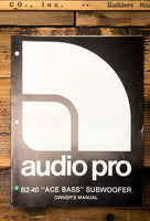 Audio Pro B2-40 Subwoofer  Owner / User Manual *Original*