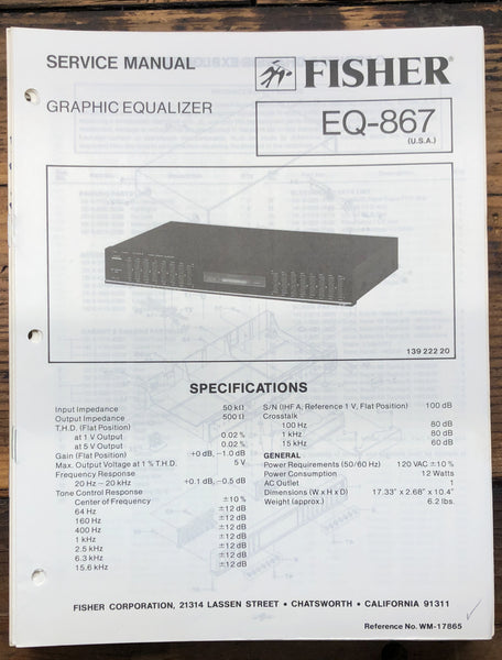 Fisher EQ-867 Equalizer  Service Manual *Original*