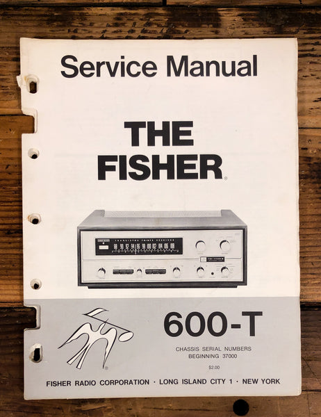 Fisher Model 600-T Receiver  Service Manual *Original*