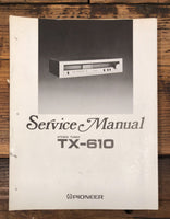 Pioneer TX-610 Tuner  Service Manual *Original*