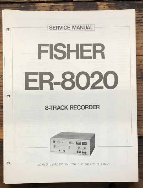 Fisher ER-8020 8 Track Recorder  Service Manual *Original*