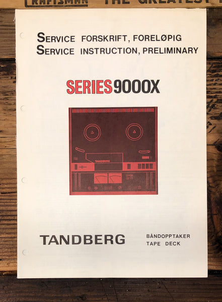 Tandberg Model 9000X  Preliminary Service Manual *Original*