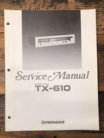 Pioneer TX-610 Tuner  Service Manual *Original*