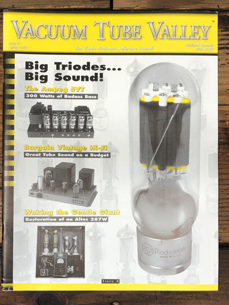 Vacuum Tube Valley Magazine Issue 9 Ampeg SVT Altec 287W Triodes *Original*