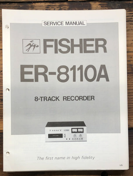 Fisher ER-8110A ER-8110 A 8 Track Recorder  Service Manual *Original*