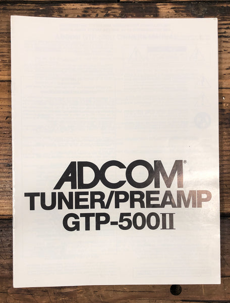 Adcom GTP-500 II Tuner / Preamp  Owner / User Manual *Original*