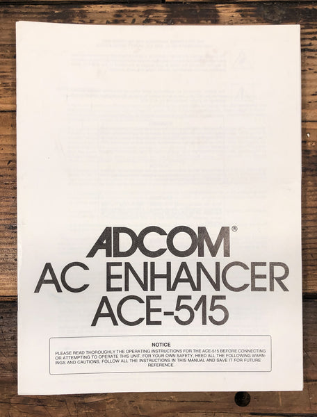 Adcom ACE-515 AC Enhancer  Owner / User Manual *Original*