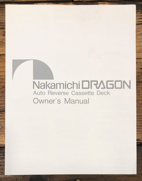 Nakamichi  Dragon Cassette  Owner / User Manual *Original*