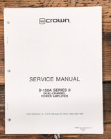 Crown D-150A Series II / 2  Amplifier  Service Manual *Original*