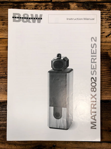 Bowers Wilkins Matrix 802 Series 2 Speaker  Owner / User Manual *Original*
