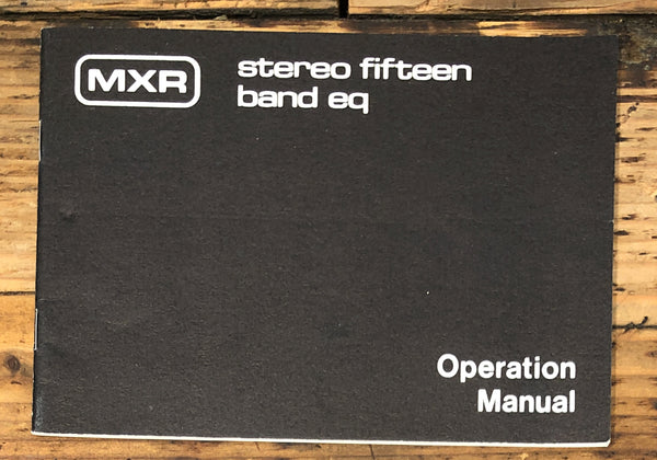 MXR Stereo 15 / Fifteen Equalizer Owners / User Manual *Original*
