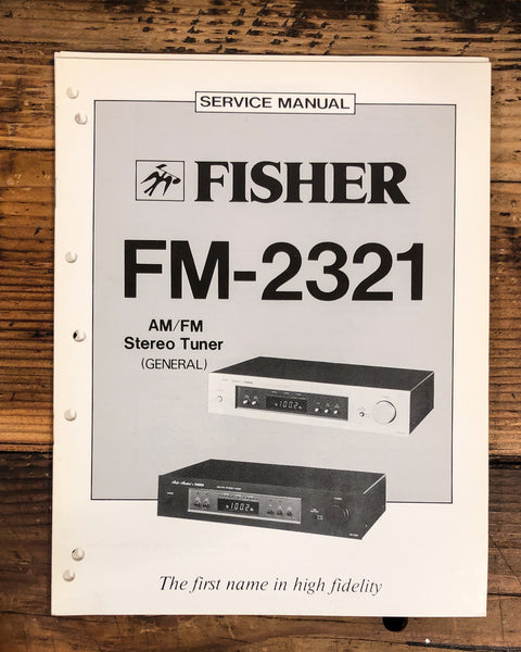 Fisher FM-2321 Tuner  Service Manual *Original*