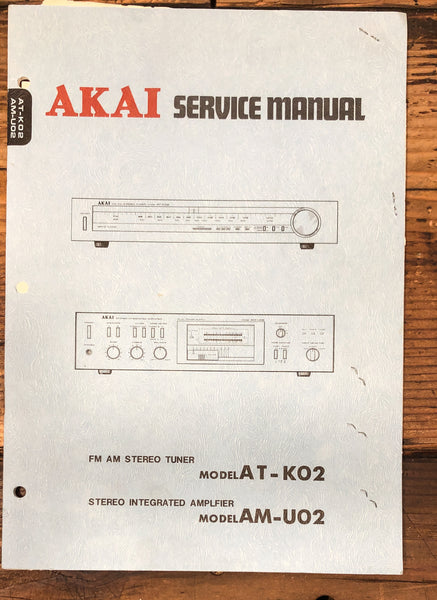 Akai AT-K02 AM-UO2 Tuner / Amplifier Service Manual *Original*