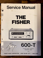 Fisher  Model 600-T 600T Receiver  Service Manual *Original* #1