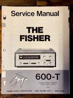 Fisher  Model 600-T 600T Receiver  Service Manual *Original* #2