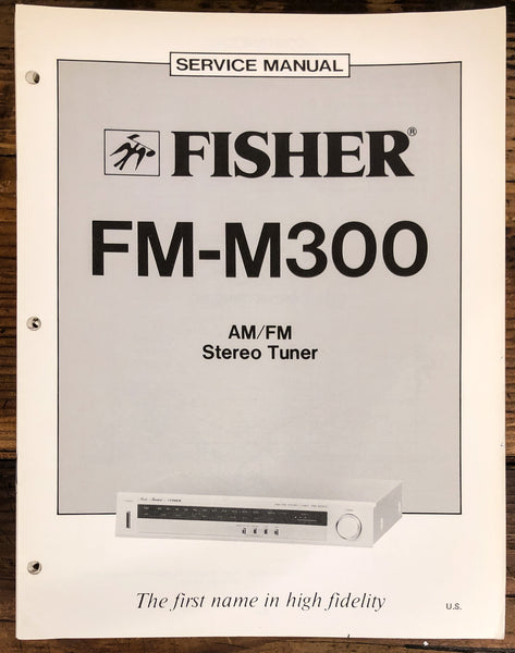 Fisher FM-M300 Tuner  Service Manual *Original*