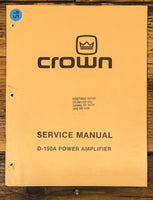 Crown D-150A Amplifier  Service Manual *Original*