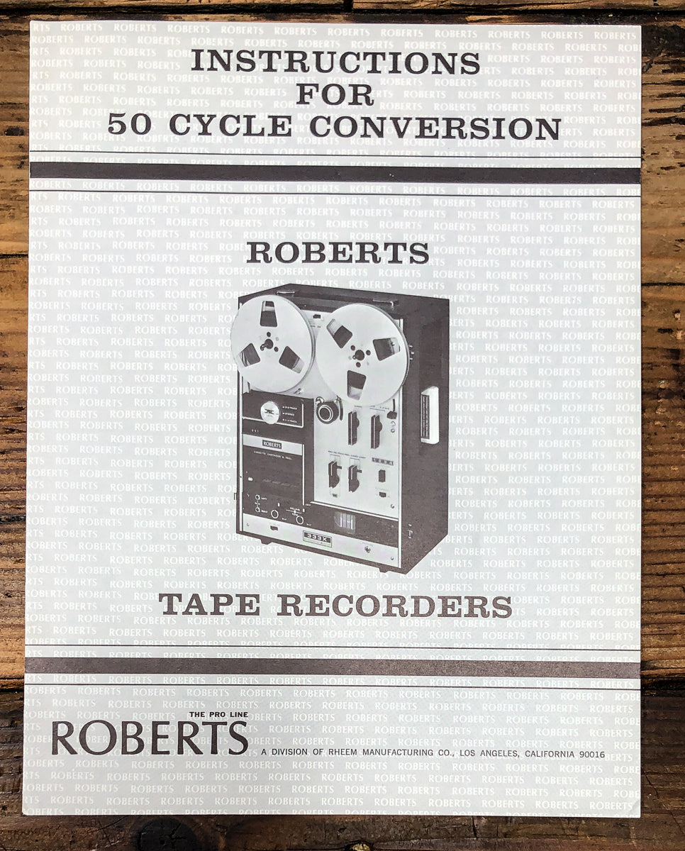 Roberts Instructions for 50 Cycle Conversion Reel to Reel Service Manual *Orig*