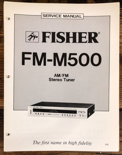 Fisher FM-M500 Tuner  Service Manual *Original*