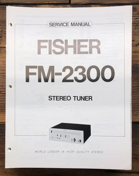 Fisher FM-2300 Tuner  Service Manual *Original*