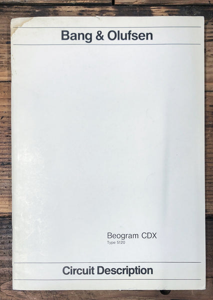 B&O Bang Olufsen Beogram CDX  Circuit Description Manual  *Original*