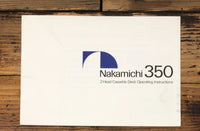 Nakamichi Model 350 Cassette Owners / User Manual *Original*