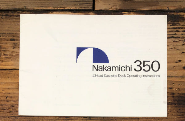 Nakamichi Model 350 Cassette Owners / User Manual *Original*
