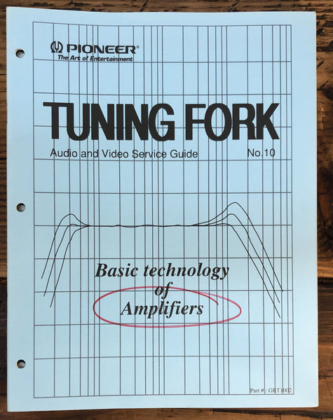 Pioneer Tuning Fork : Basic Tech. of Amplifiers   Service Manual *Original*
