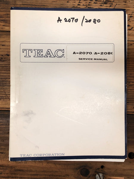 Teac A-2070 A-2080 Reel to Reel  Service Manual *Original*