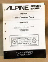 Alpine Model 7327 Revised Radio Cassette Service Manual *Original*