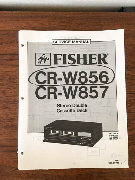 Fisher CR-W856 CR-W857 Cassette Service Manual *Original*