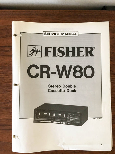 Fisher CR-W80 Cassette Service Manual *Original*