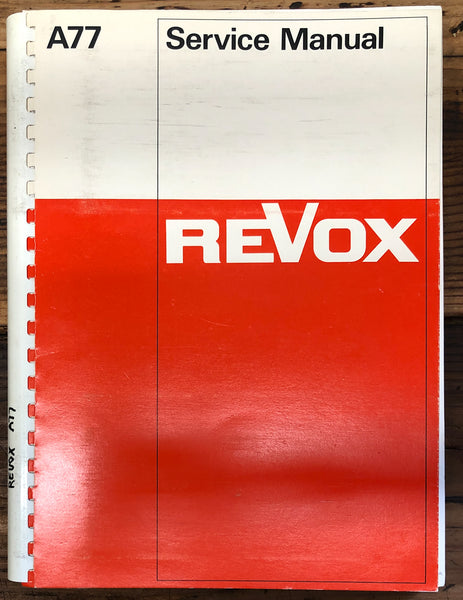 Revox A-77 A77 Reel to Reel  Service Manual *Original*