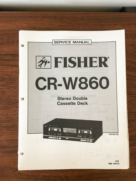 Fisher CR-W860 Cassette Service Manual *Original*