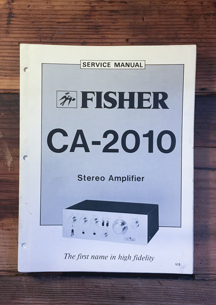 Fisher CA-2010 Amplifier Service Manual *Original*