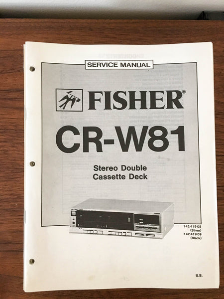 Fisher CR-W81 Cassette Service Manual *Original*