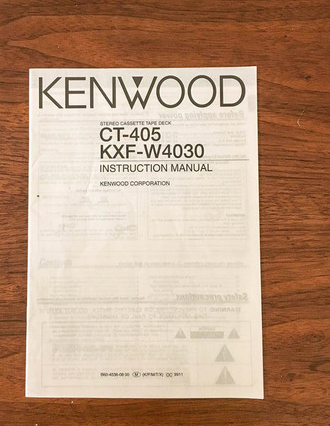 Kenwood CT-405 KXF-W4030 CASETTE OWNERS Manual *Original*